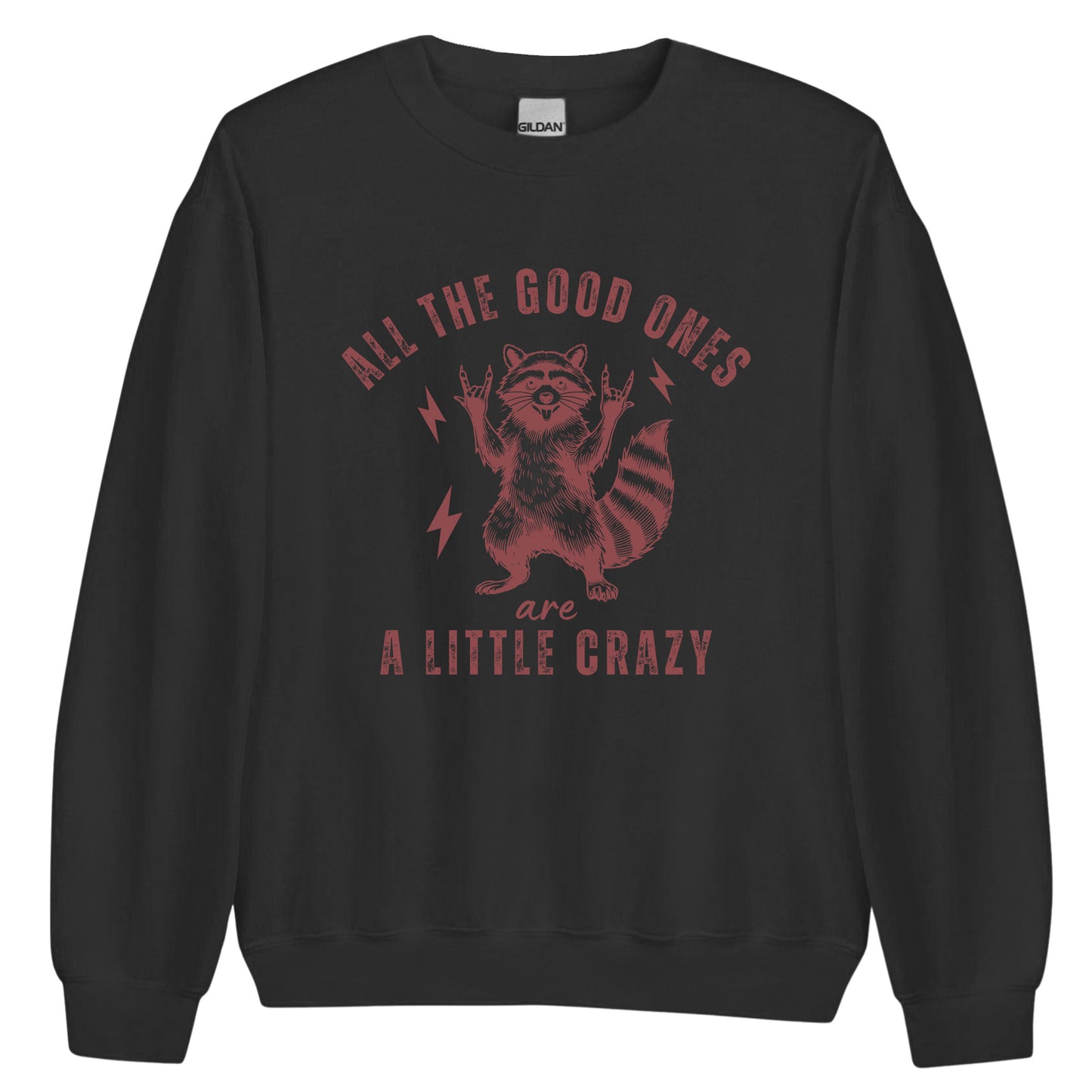 All The Good Ones Sweatshirt