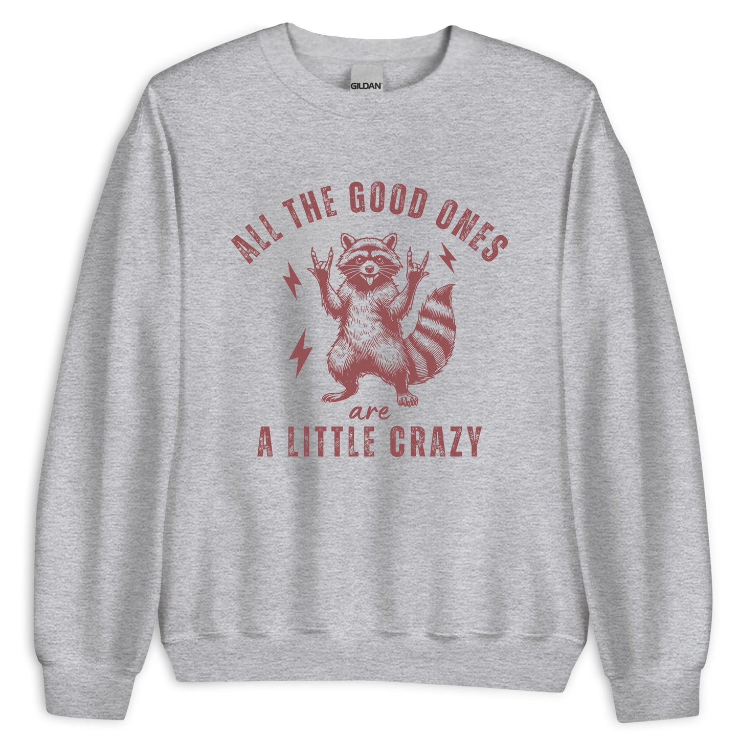 All The Good Ones Sweatshirt