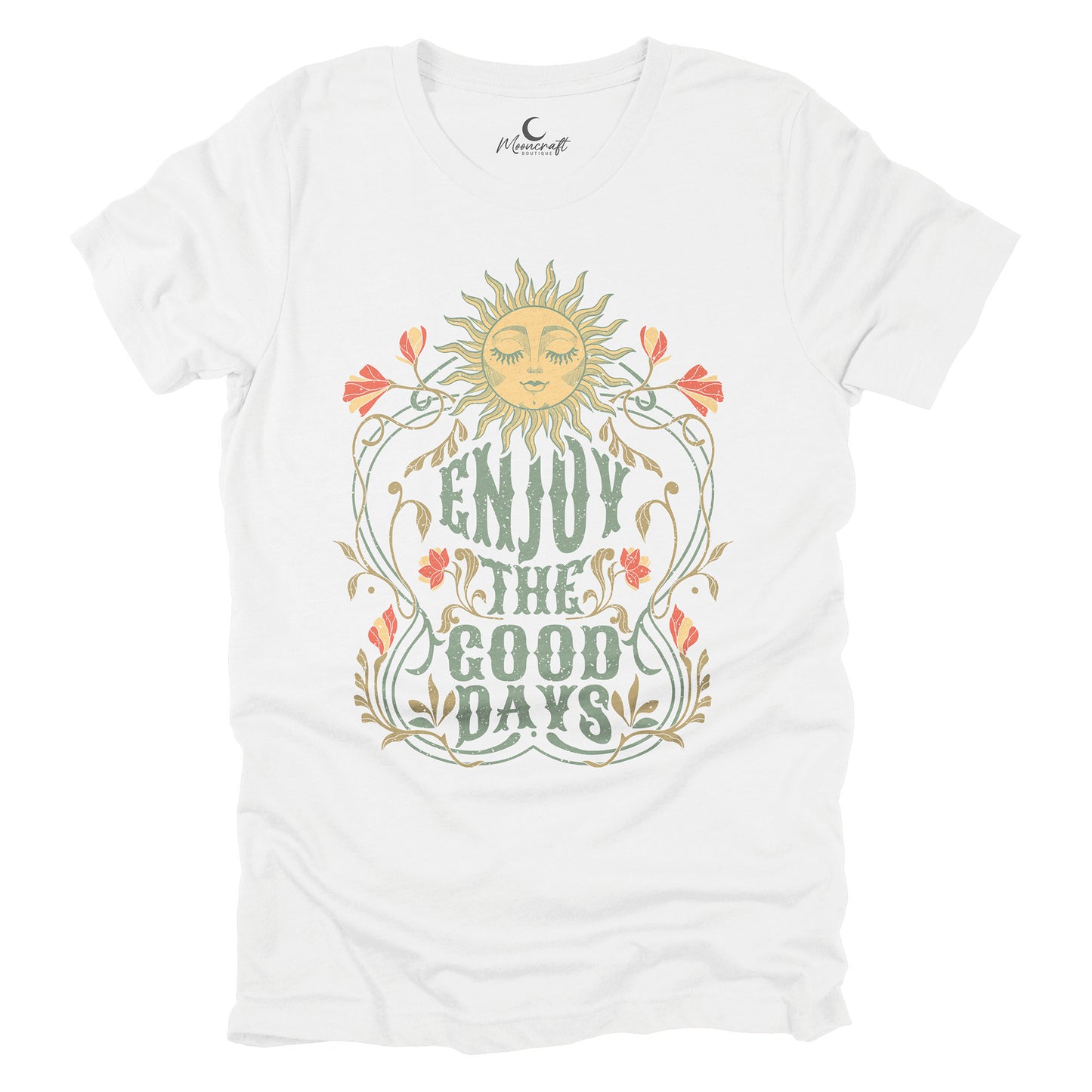 Enjoy The Good Days T-Shirt