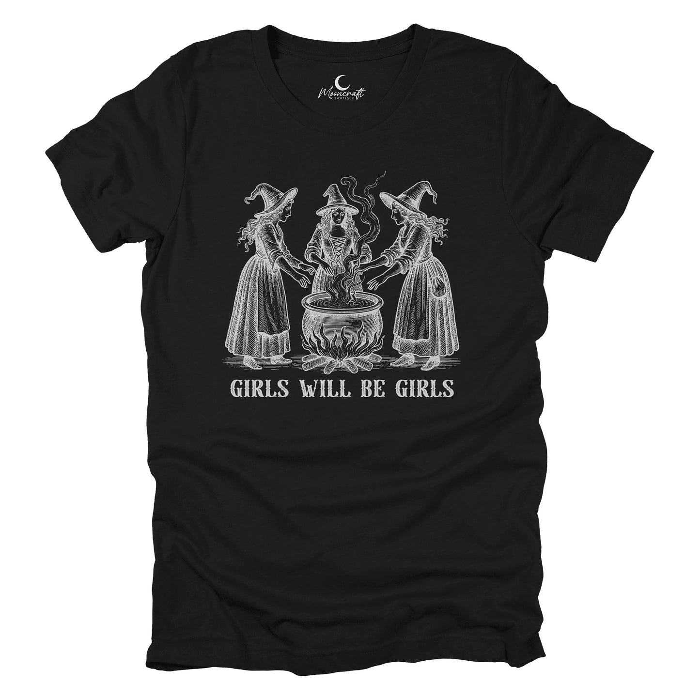 Girls Will Be Girls T-Shirt