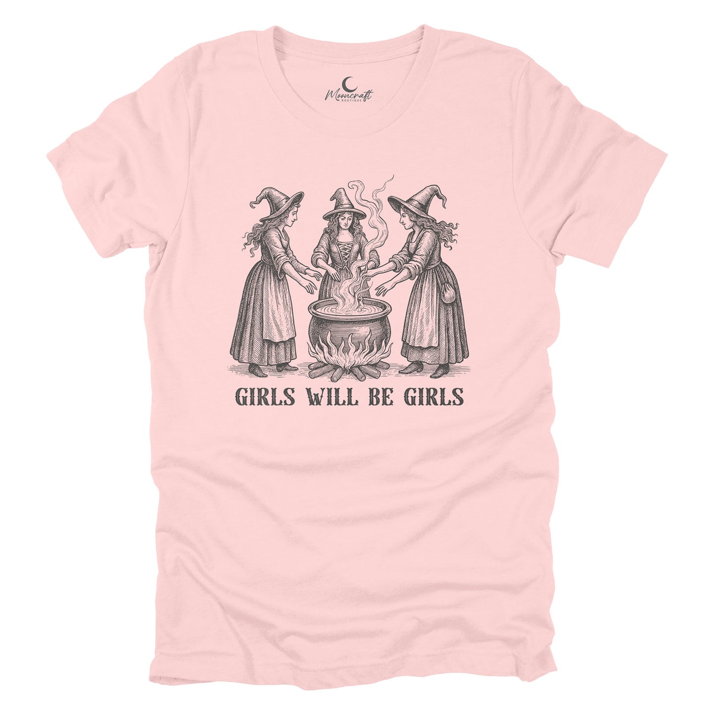 Girls Will Be Girls T-Shirt