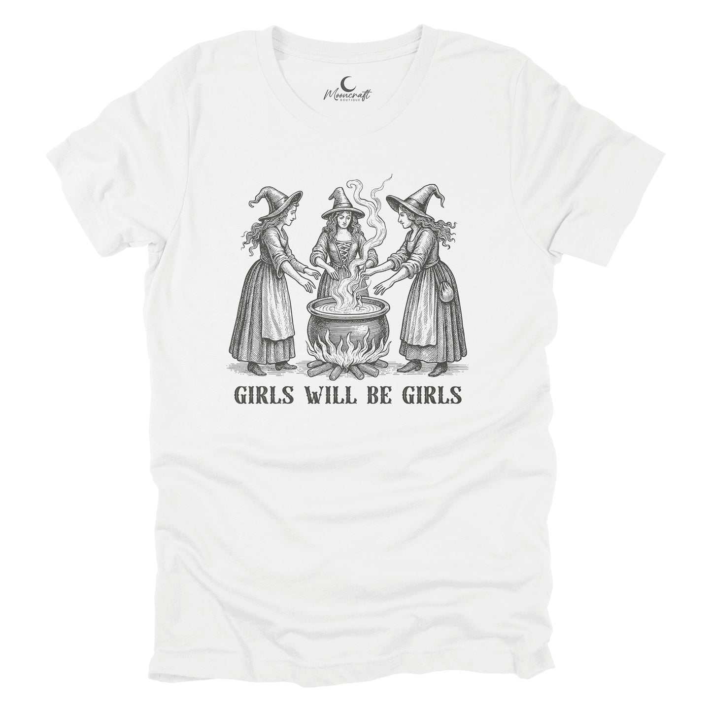Girls Will Be Girls T-Shirt