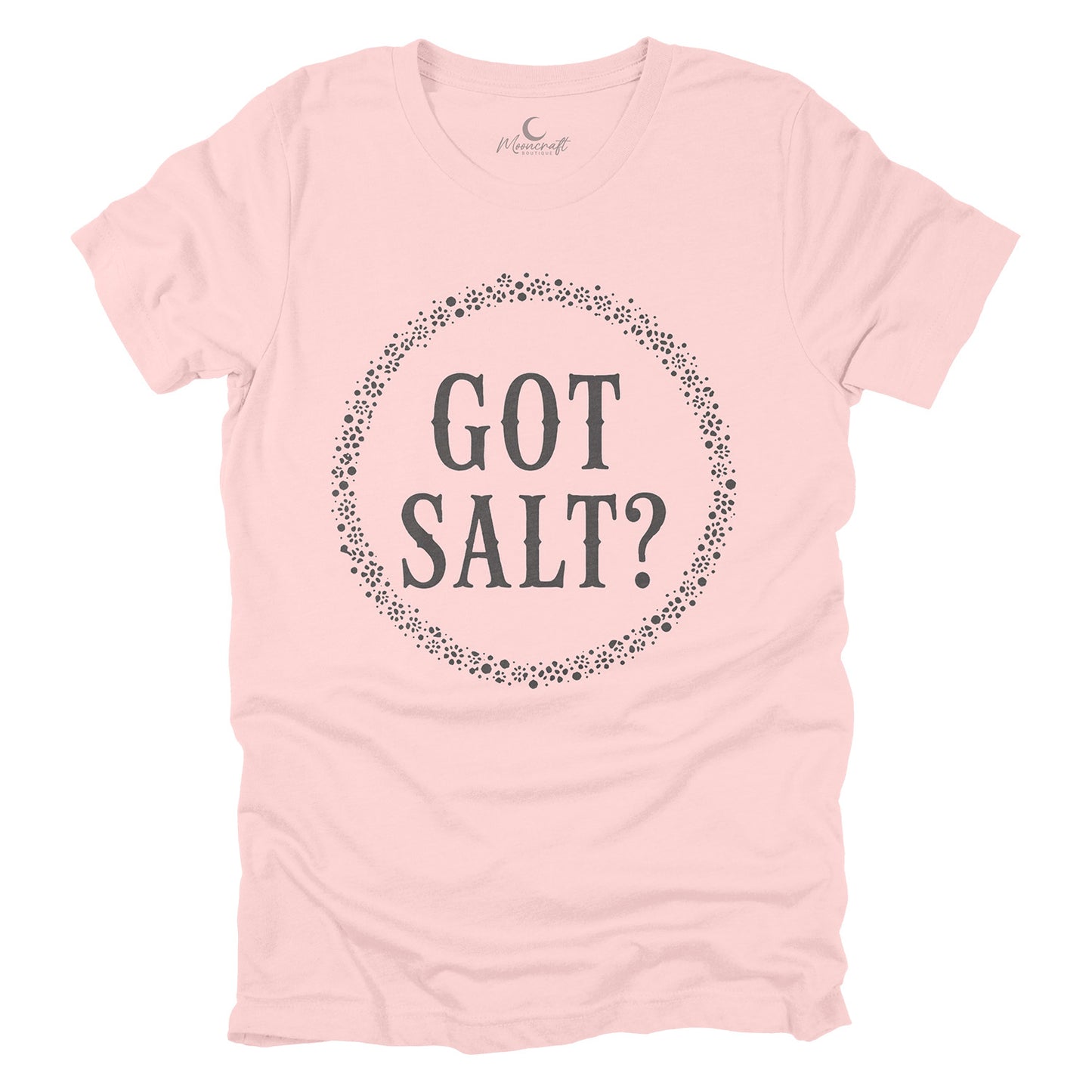 Got Salt T-Shirt