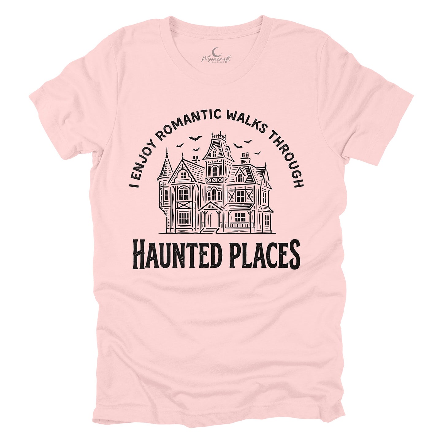 Romantic Walks Through Haunted Places T-Shirt