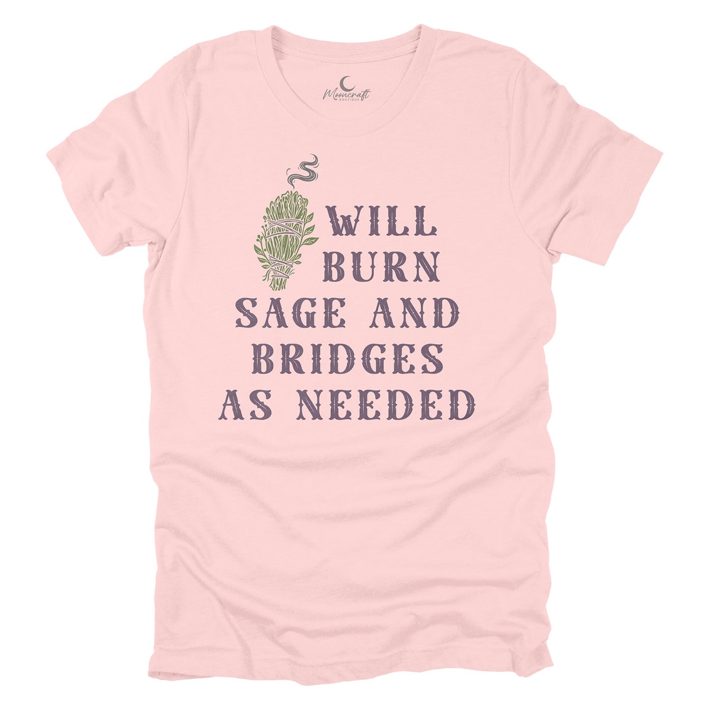 Will Burn Sage And Bridges T-Shirt