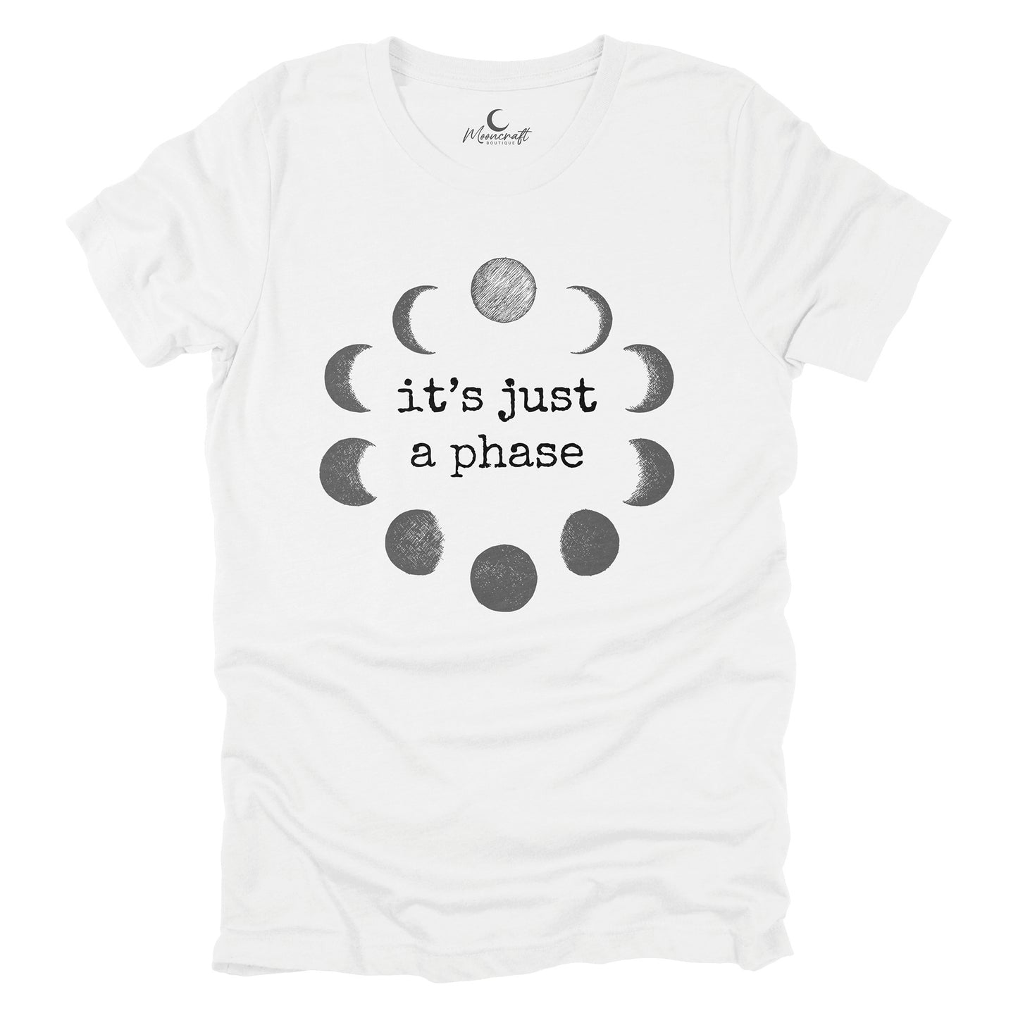 It's just a phase T-Shirt