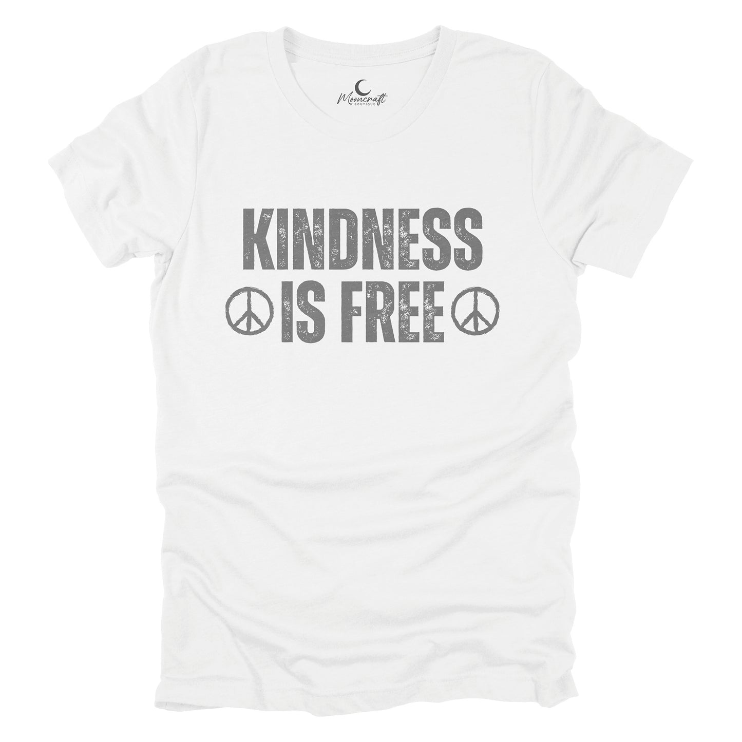 Kindness Is Free T-Shirt