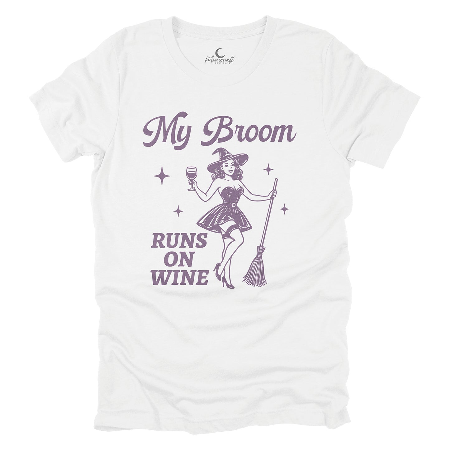 My Broom Runs On Wine T-Shirt