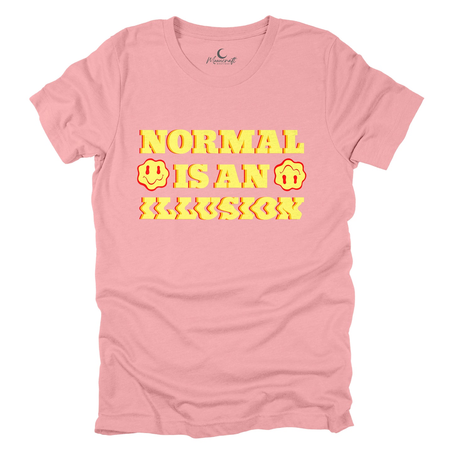 Normal Is An Illusion T-Shirt