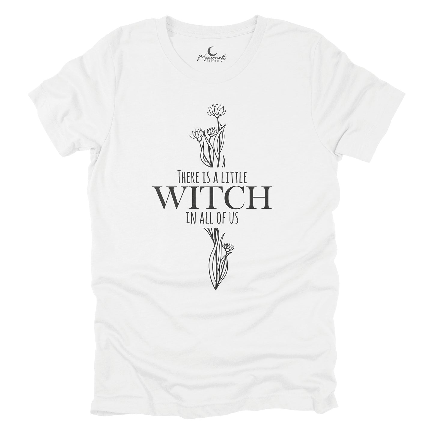 There Is A Little Witch In All Of Us T-Shirt