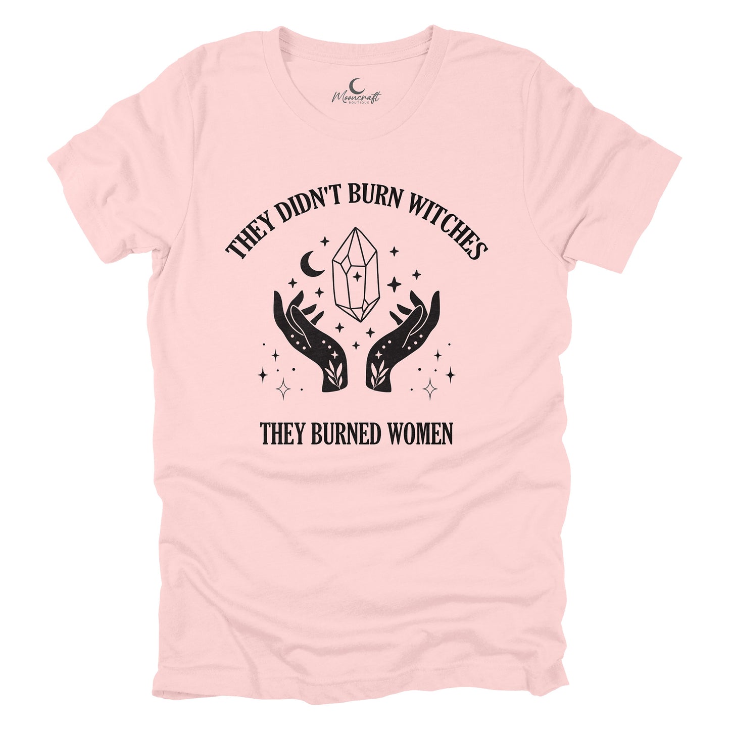 They Didn't Burn Witches T-Shirt