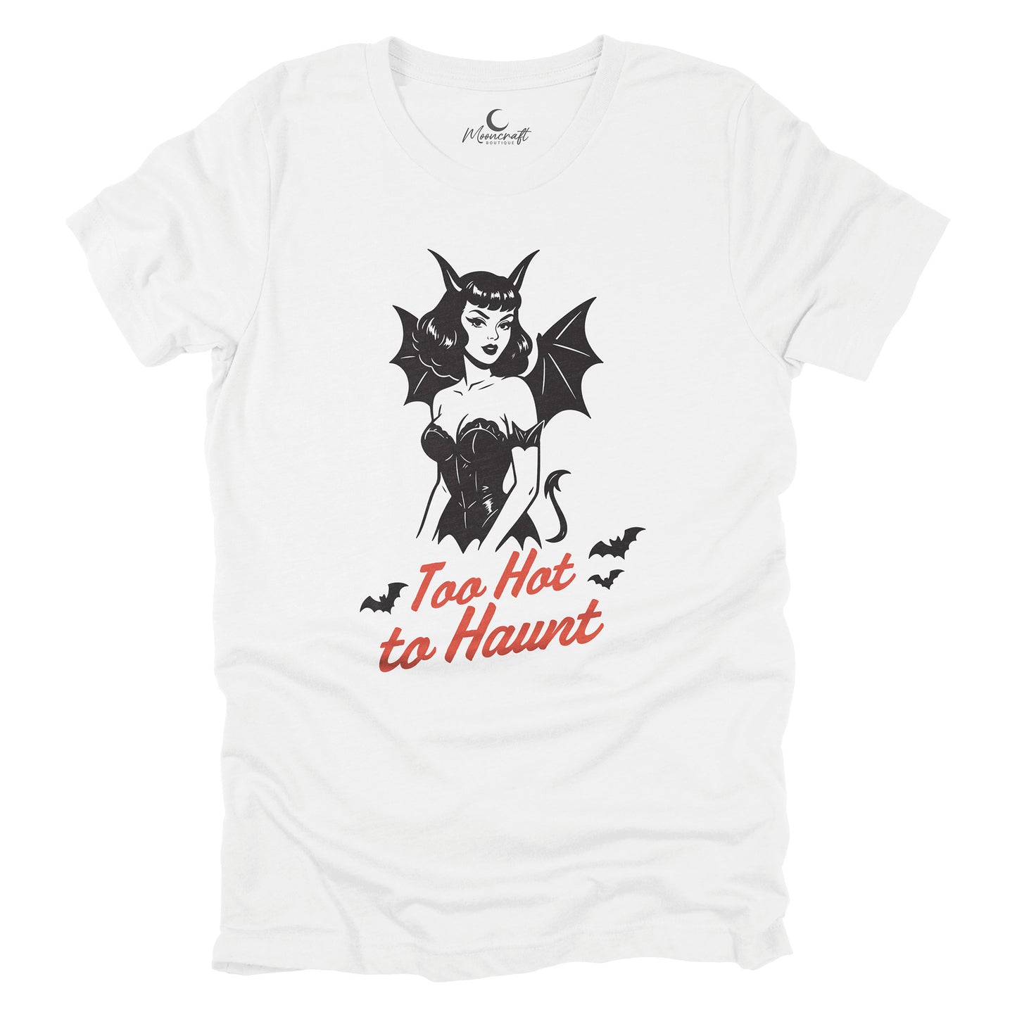 Too Hot To Haunt T-Shirt