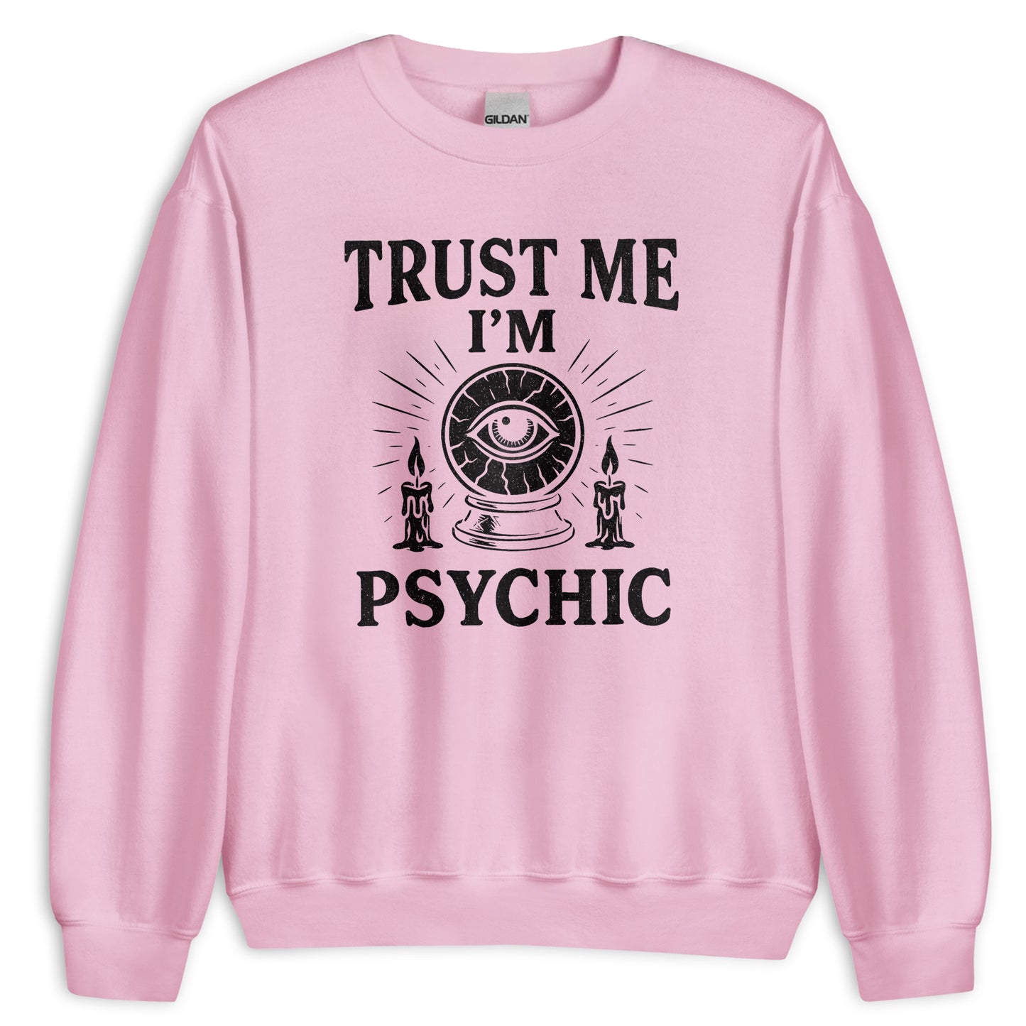 Trust Me I'm Psychic Sweatshirt