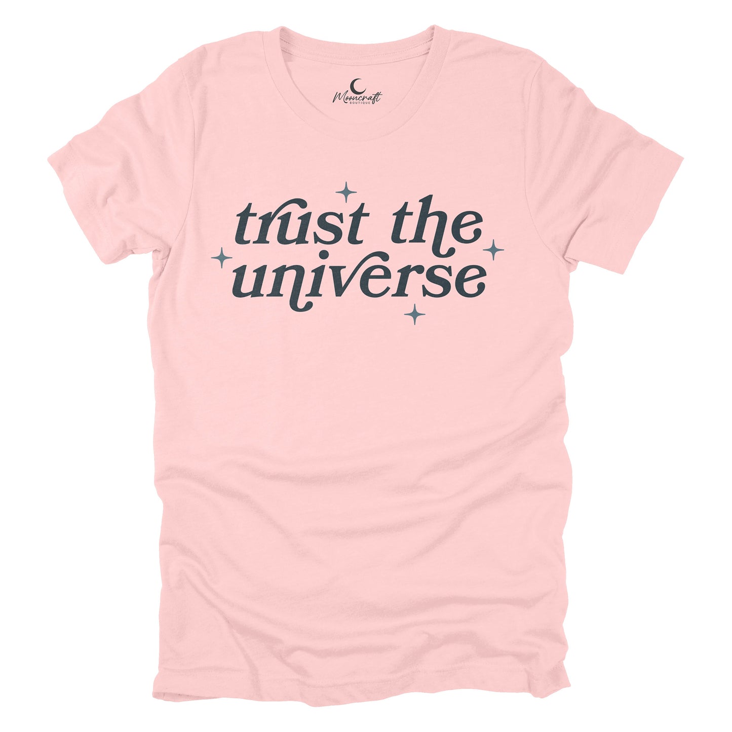 Trust The Universe T-Shirt