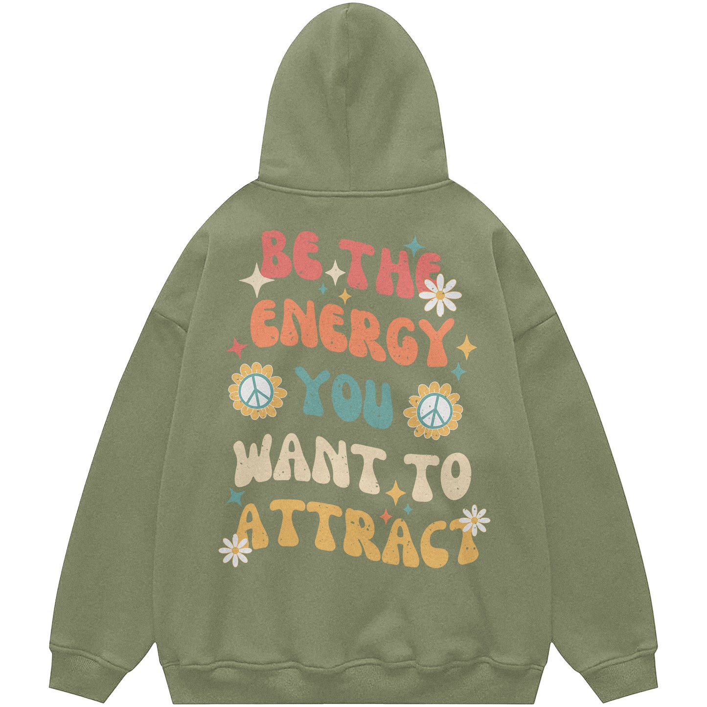 Be the energy you want to attract Hoodie