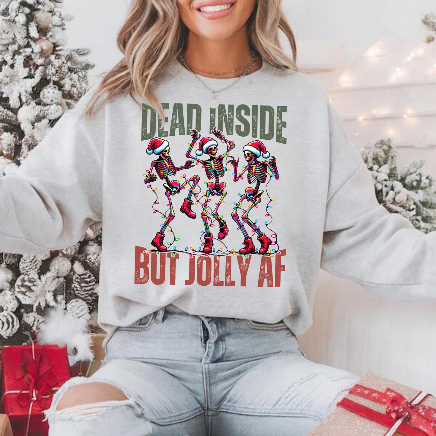 Dead Inside But Jolly AF Funny Christmas Sweatshirt