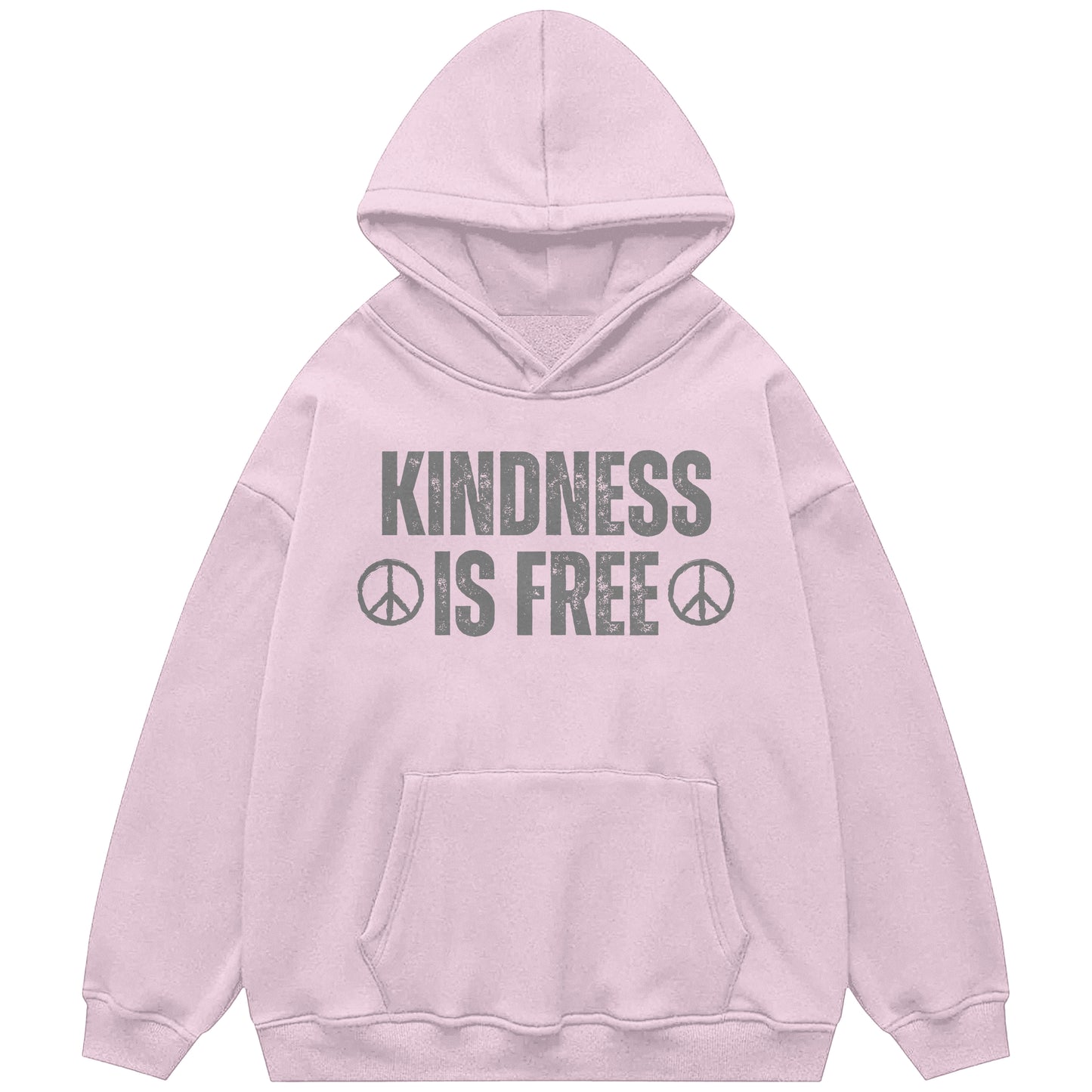 Kindness Is Free Hoodie