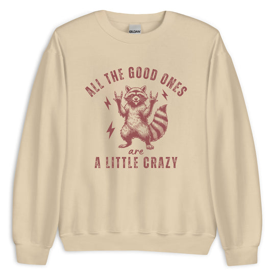 All The Good Ones Sweatshirt