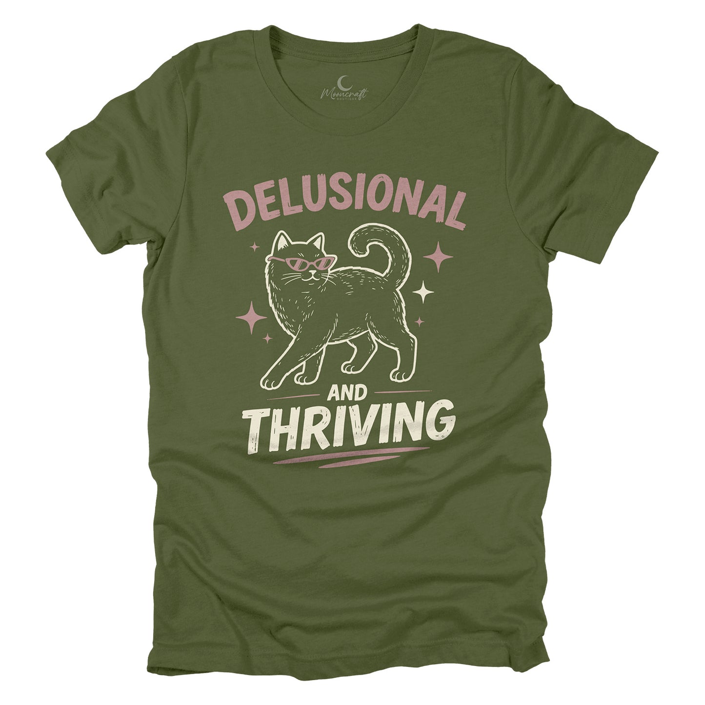 Delusional And Thriving T-Shirt