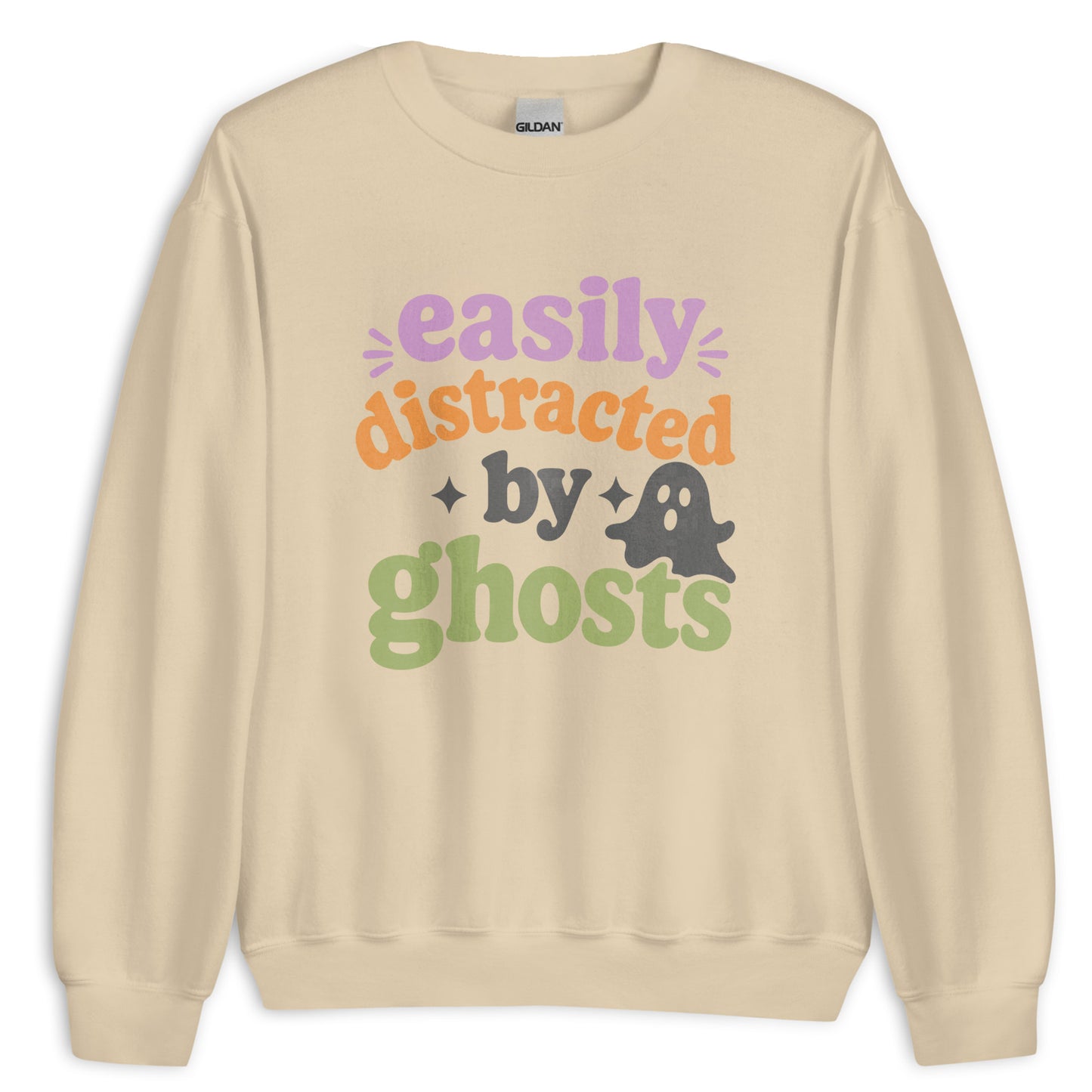 Easily Distracted by Ghosts Sweatshirt