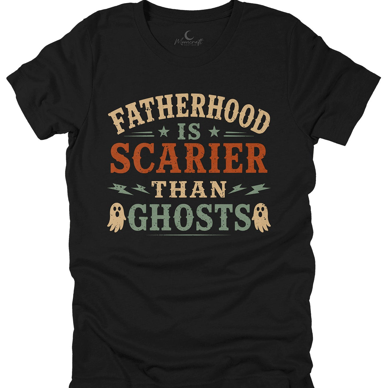 Fatherhood Is Scarier Than Ghost T-Shirt