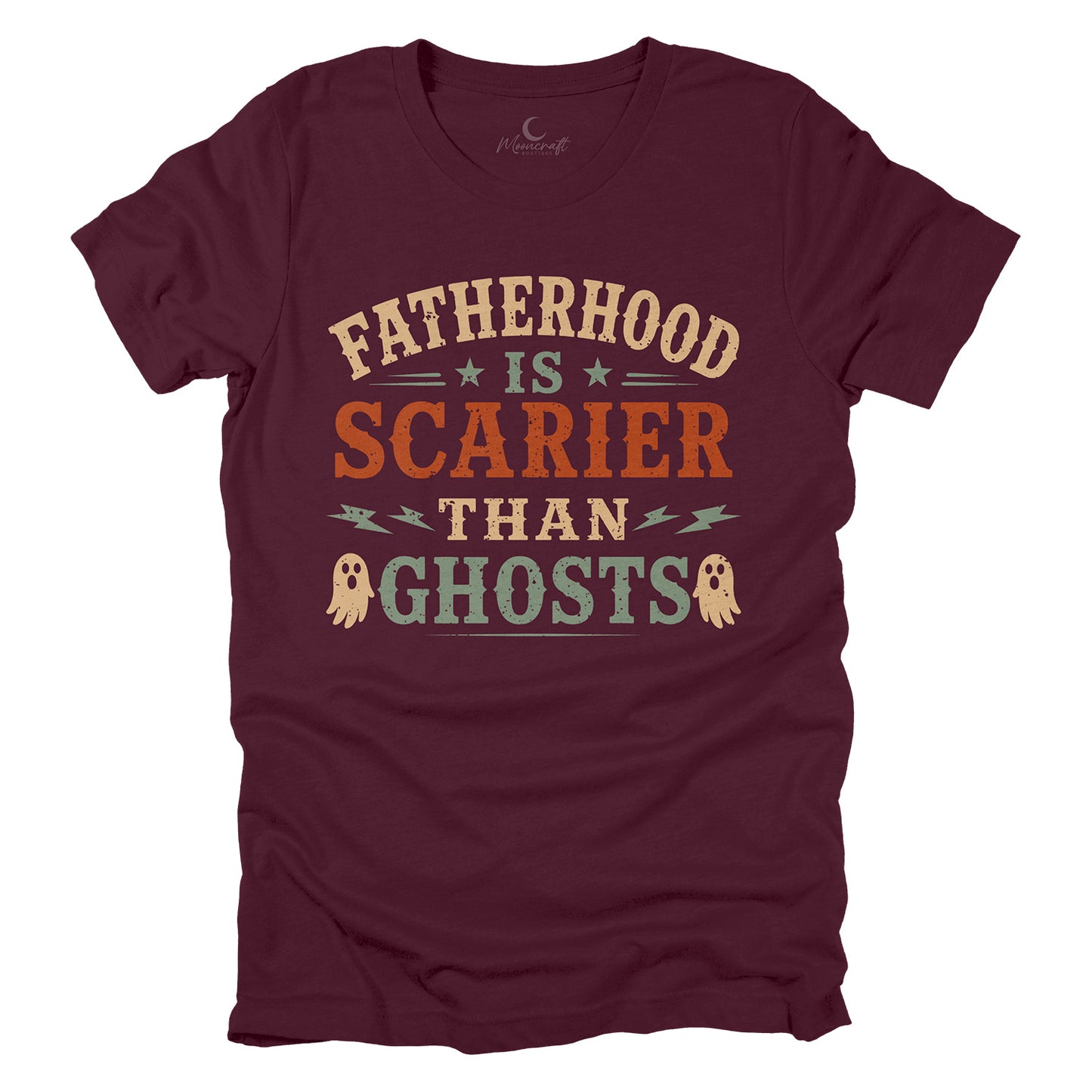 Fatherhood Is Scarier Than Ghost T-Shirt