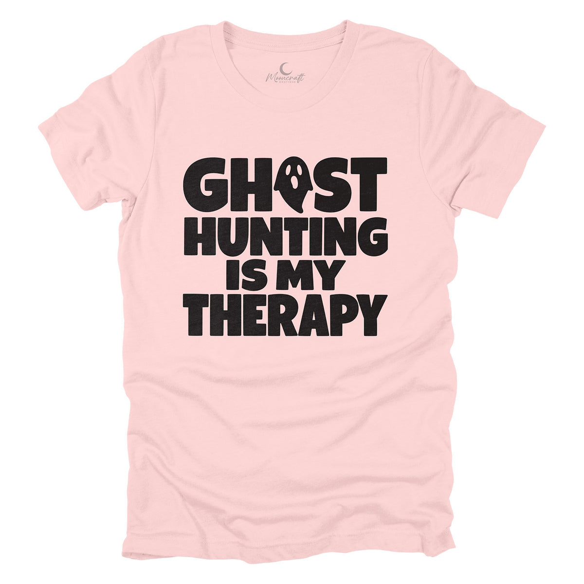 Ghost Hunting Is My Therapy T-Shirt