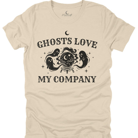 Ghosts Love My Company T-Shirt
