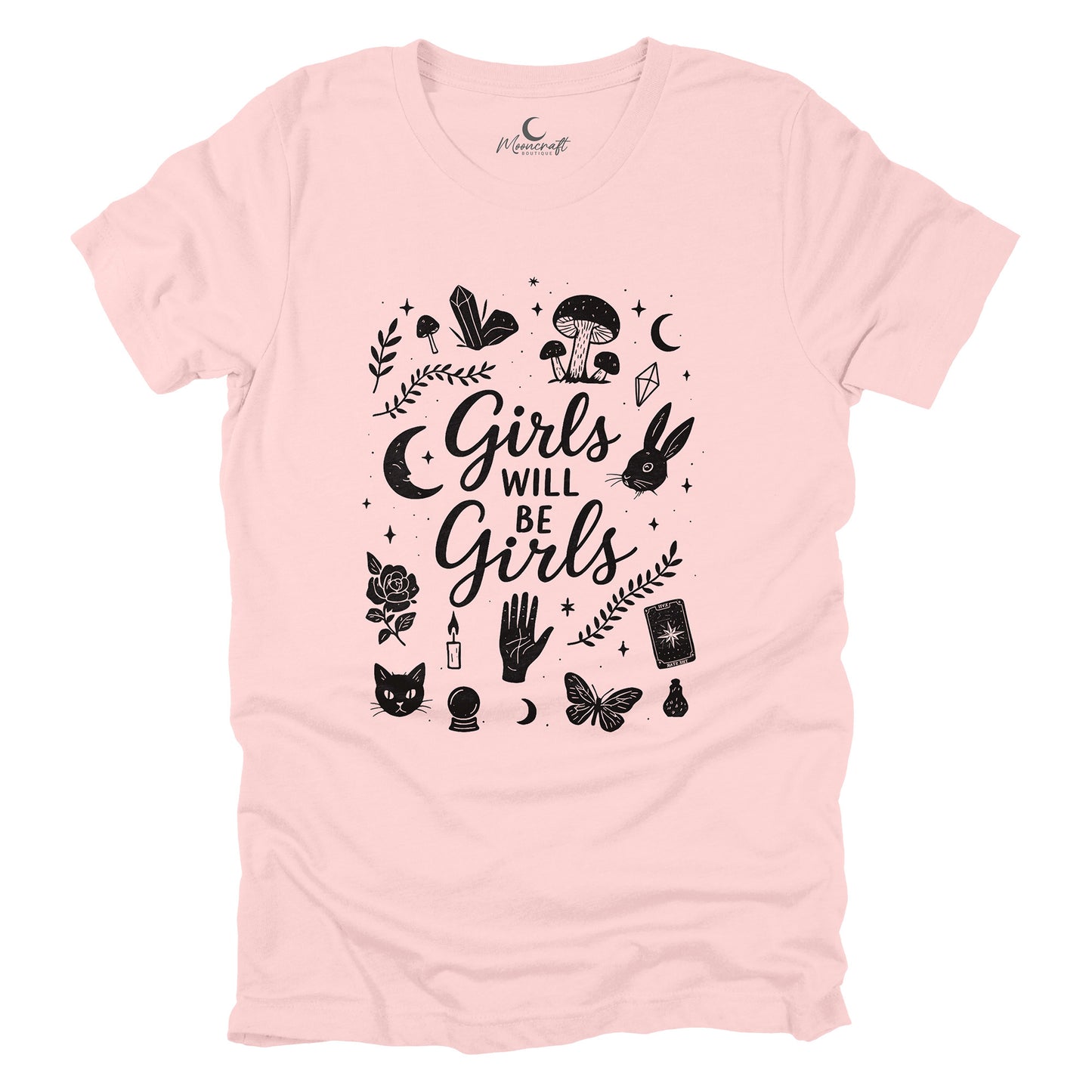 Girls Will Be Girls T-Shirt