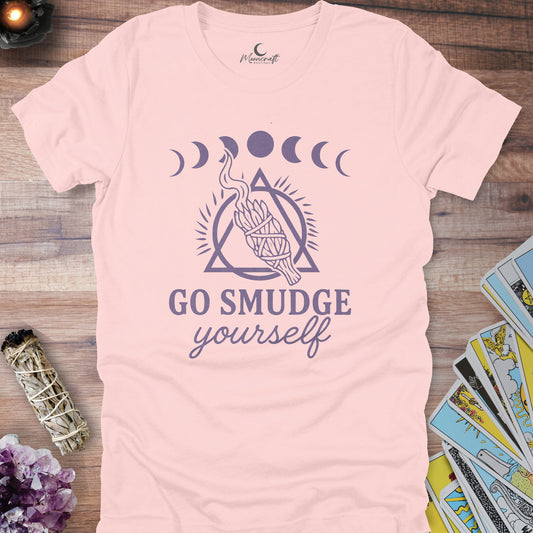 Go Smudge Yourself T-Shirt