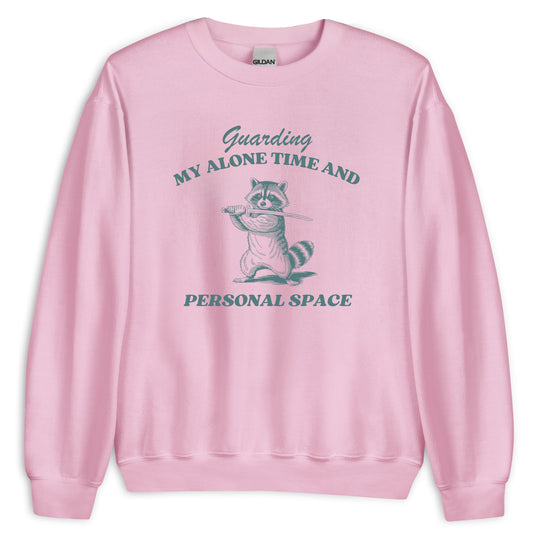Guarding My Alone Time Sweatshirt