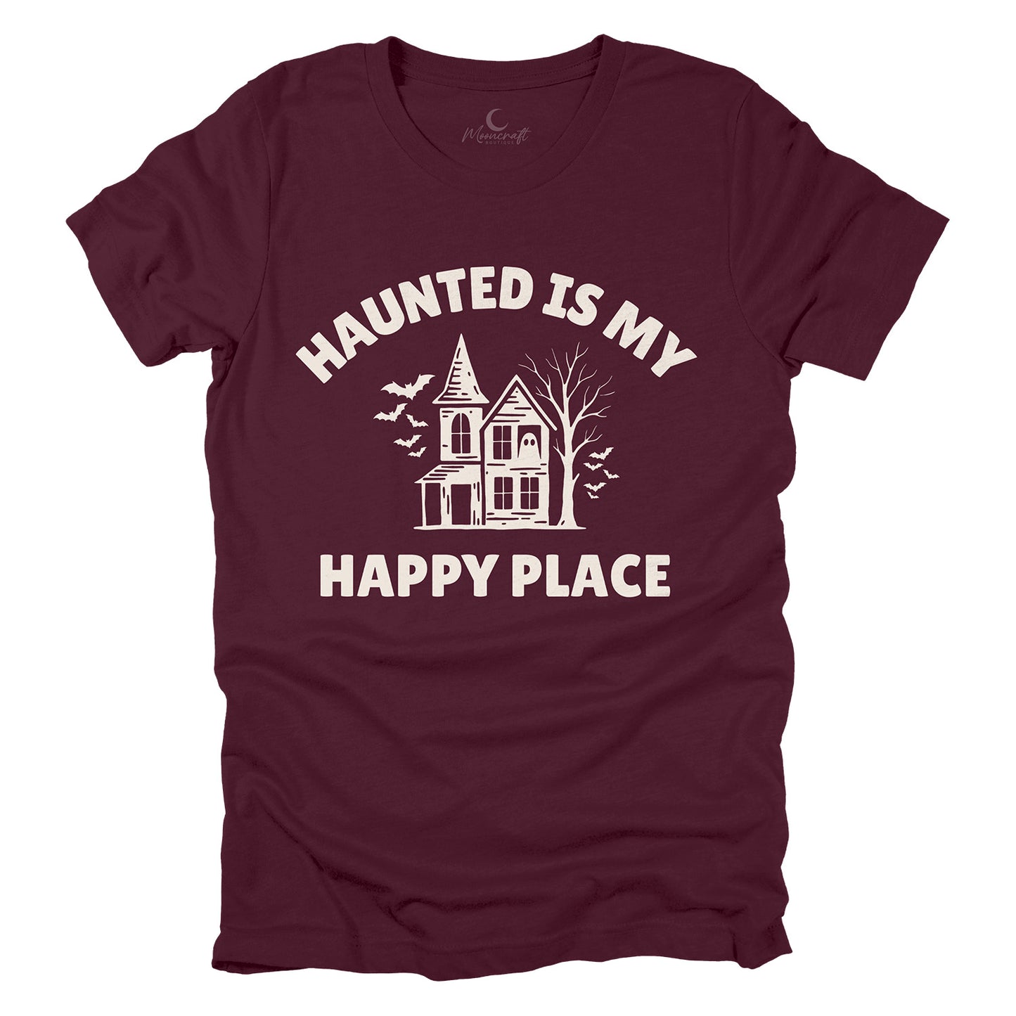 Haunted Is My Happy Place T-Shirt