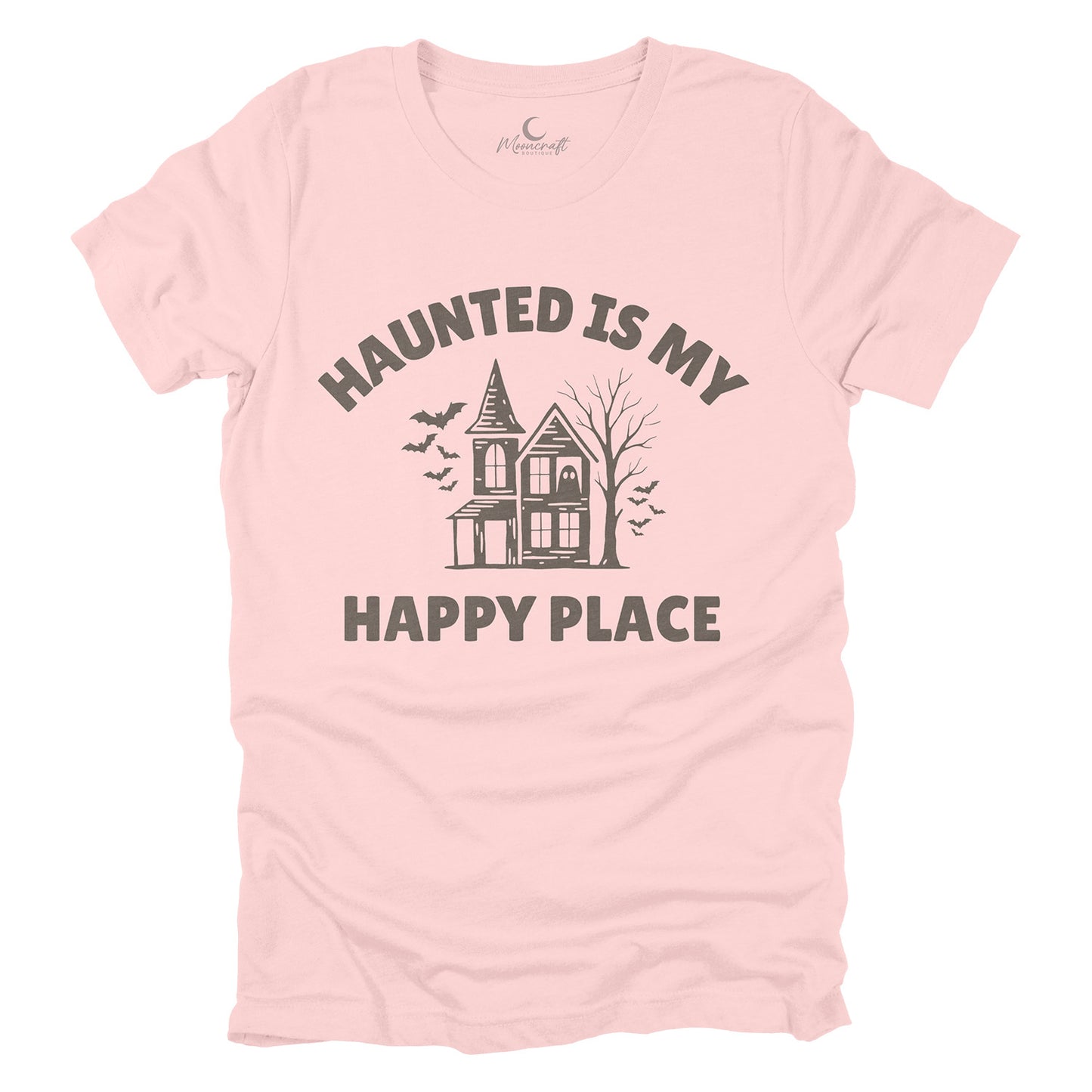 Haunted Is My Happy Place T-Shirt