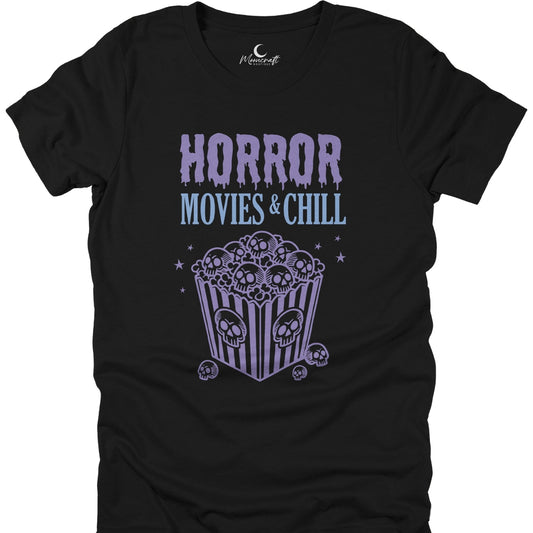 Horror Movies And Chill T-Shirt