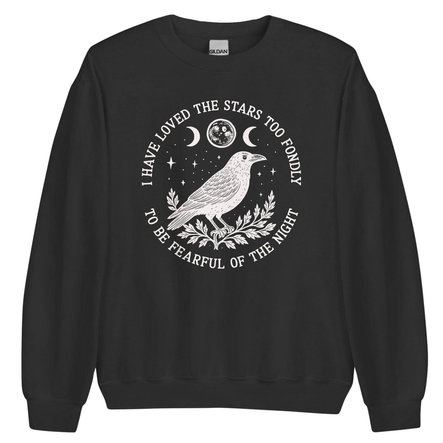 I Have Loved The Stars Too Fondly Sweatshirt