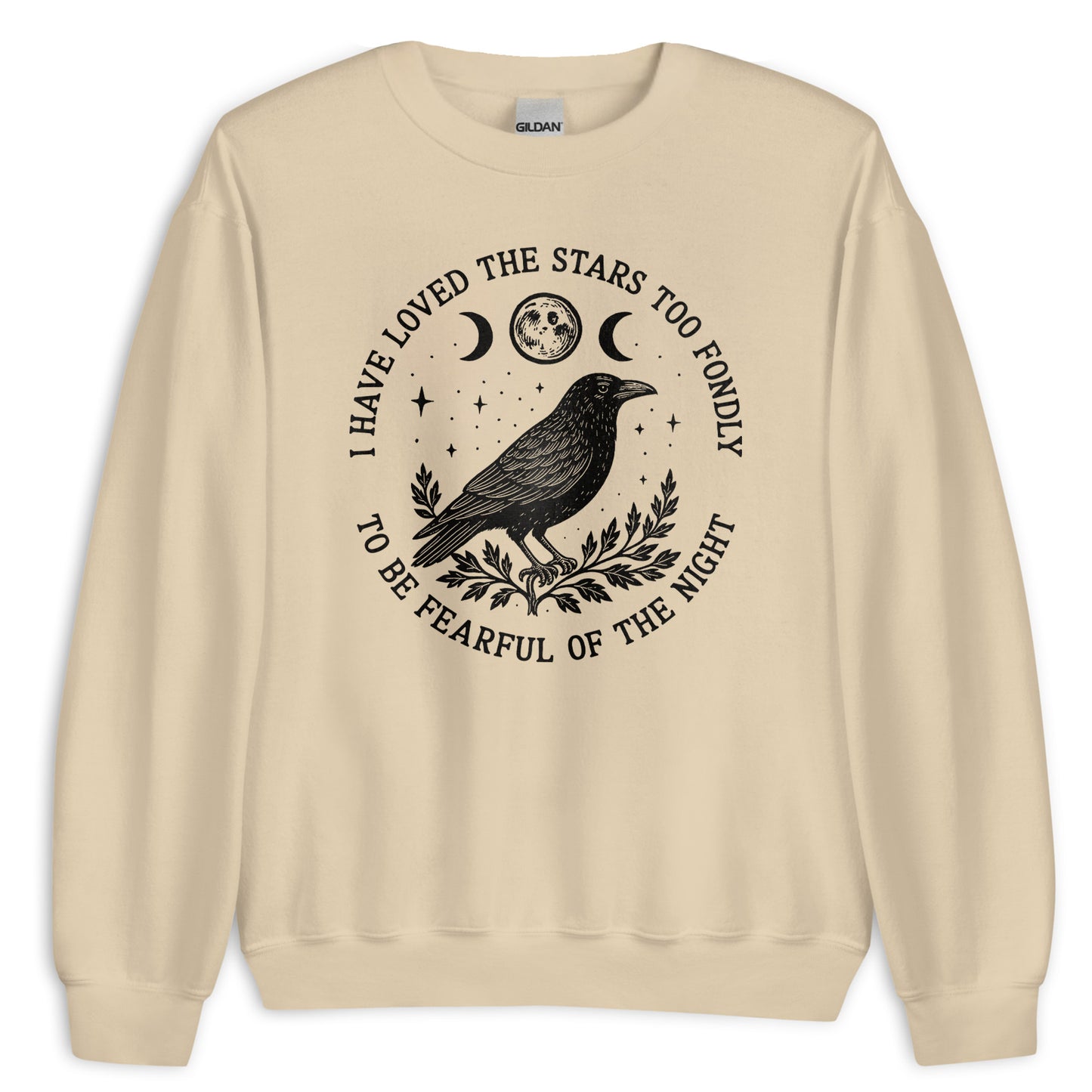 I Have Loved The Stars Too Fondly Sweatshirt