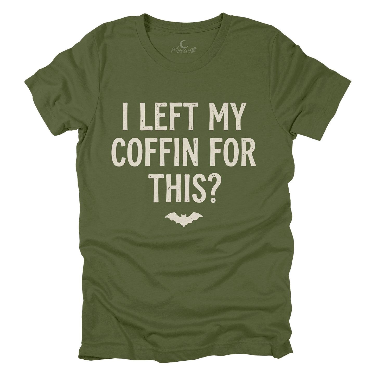 Left My Coffin For This T-Shirt
