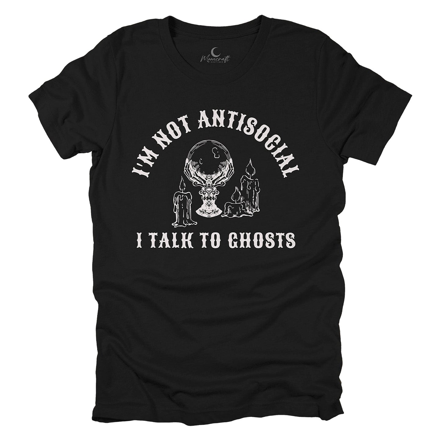 I Talk To Ghosts T-Shirt