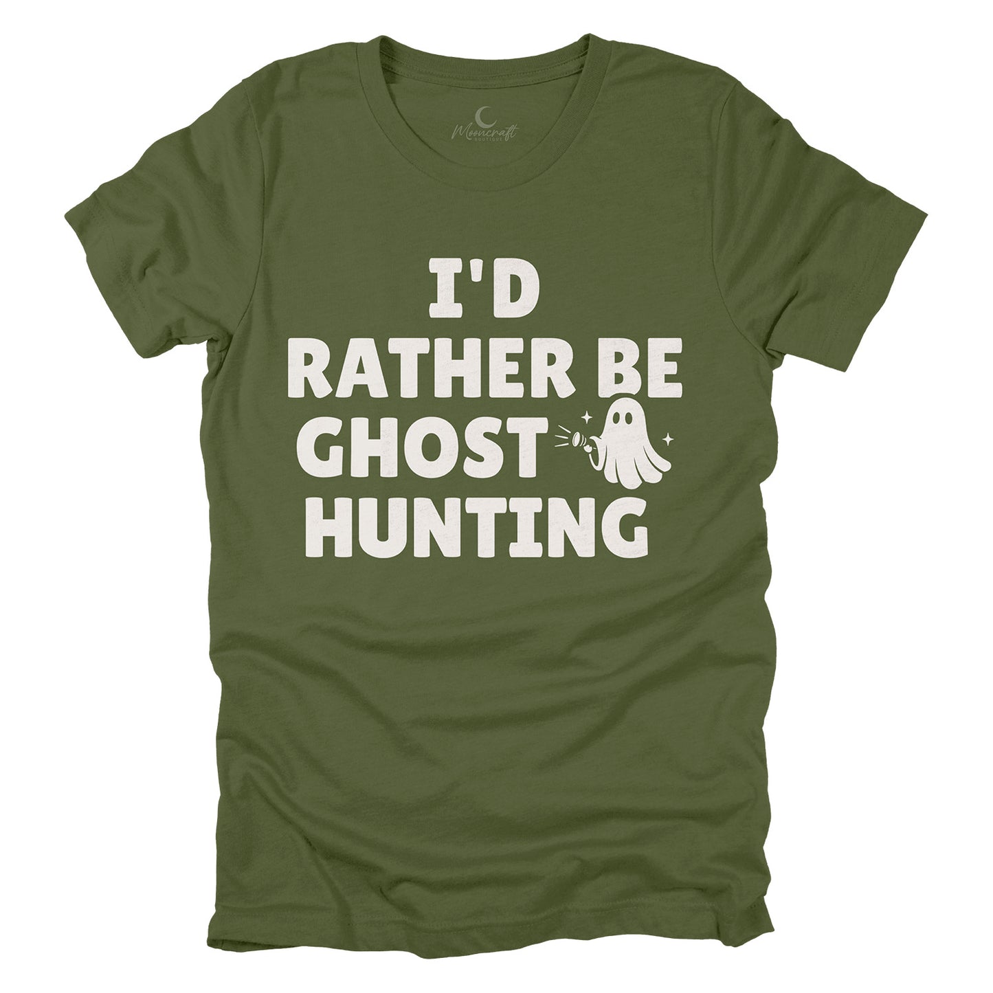 I'd Rather Be Ghost Hunting T-Shirt