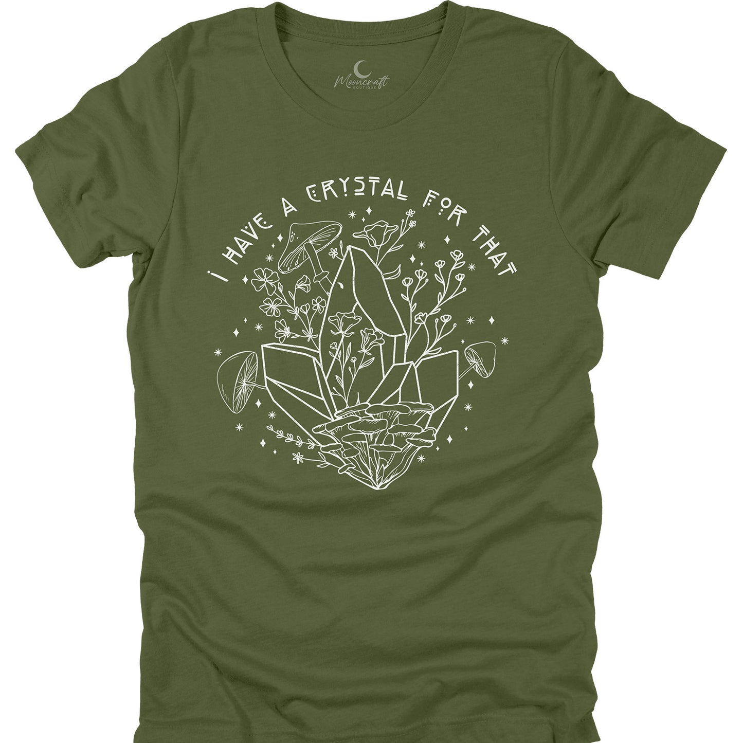 I Have A Crystal For That T-Shirt