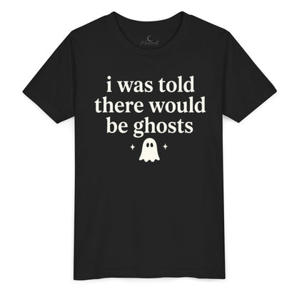 I Was Told There Would Be Ghosts Youth T-Shirt