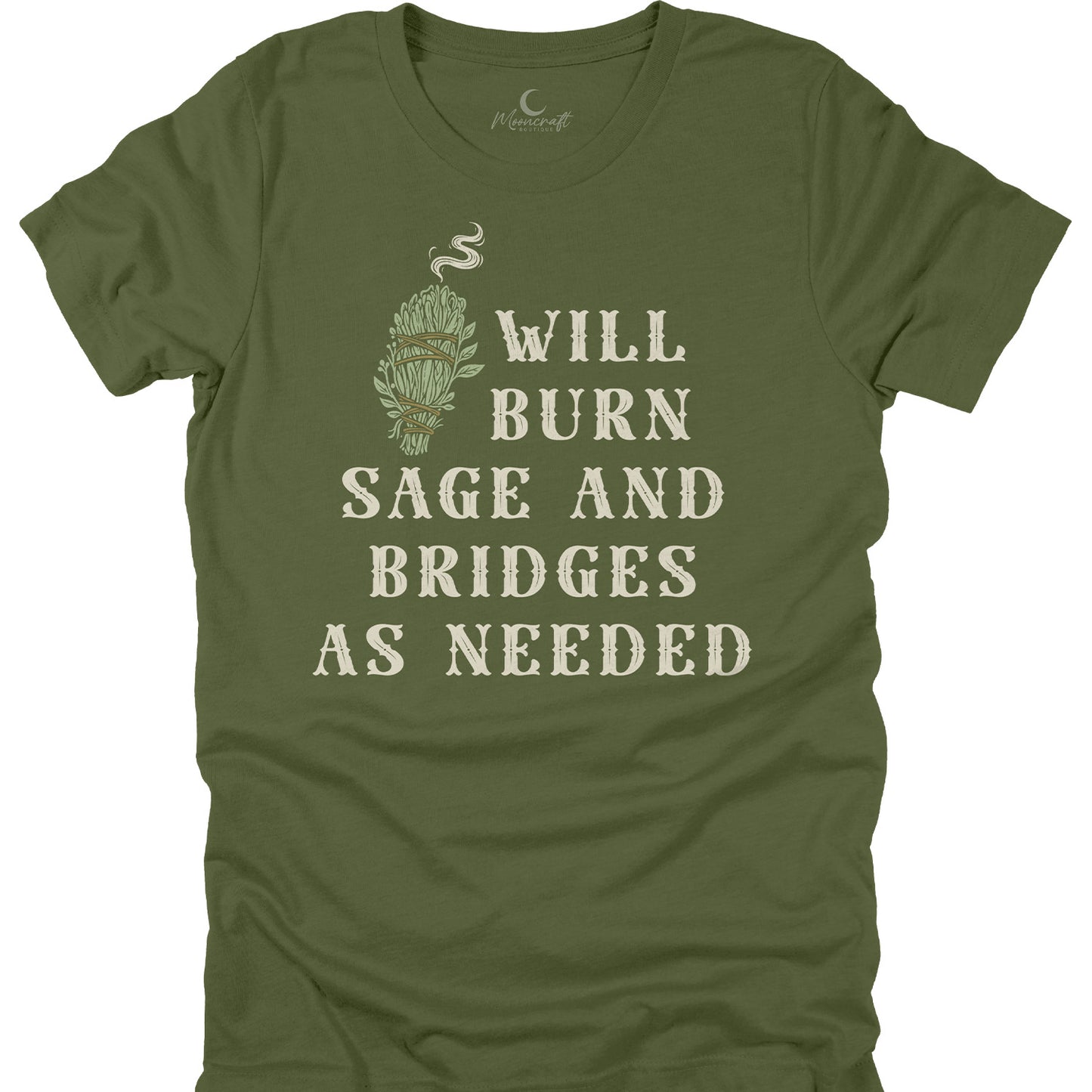 Will Burn Sage And Bridges T-Shirt