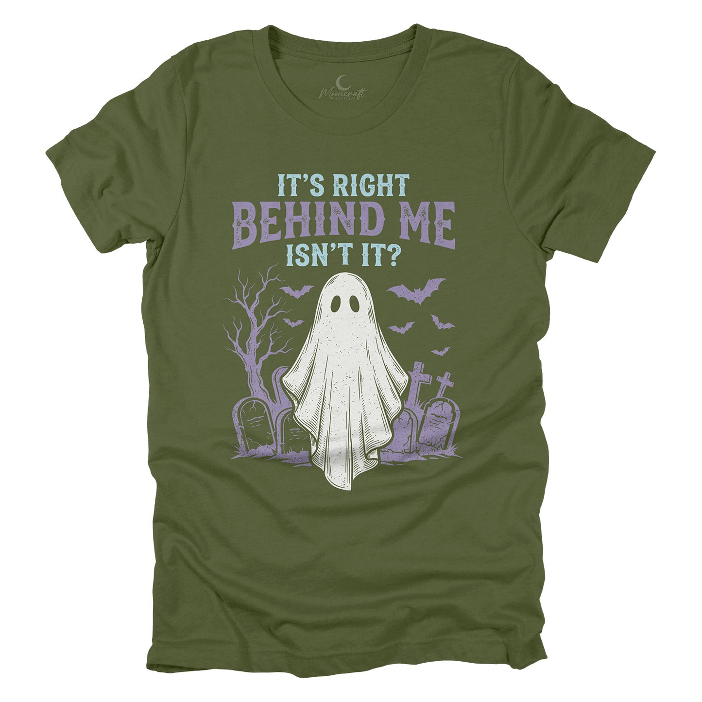 It's Right Behind Me T-Shirt