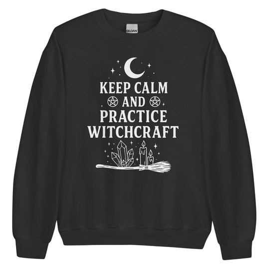 Keep Calm And Practice Witchcraft Sweatshirt