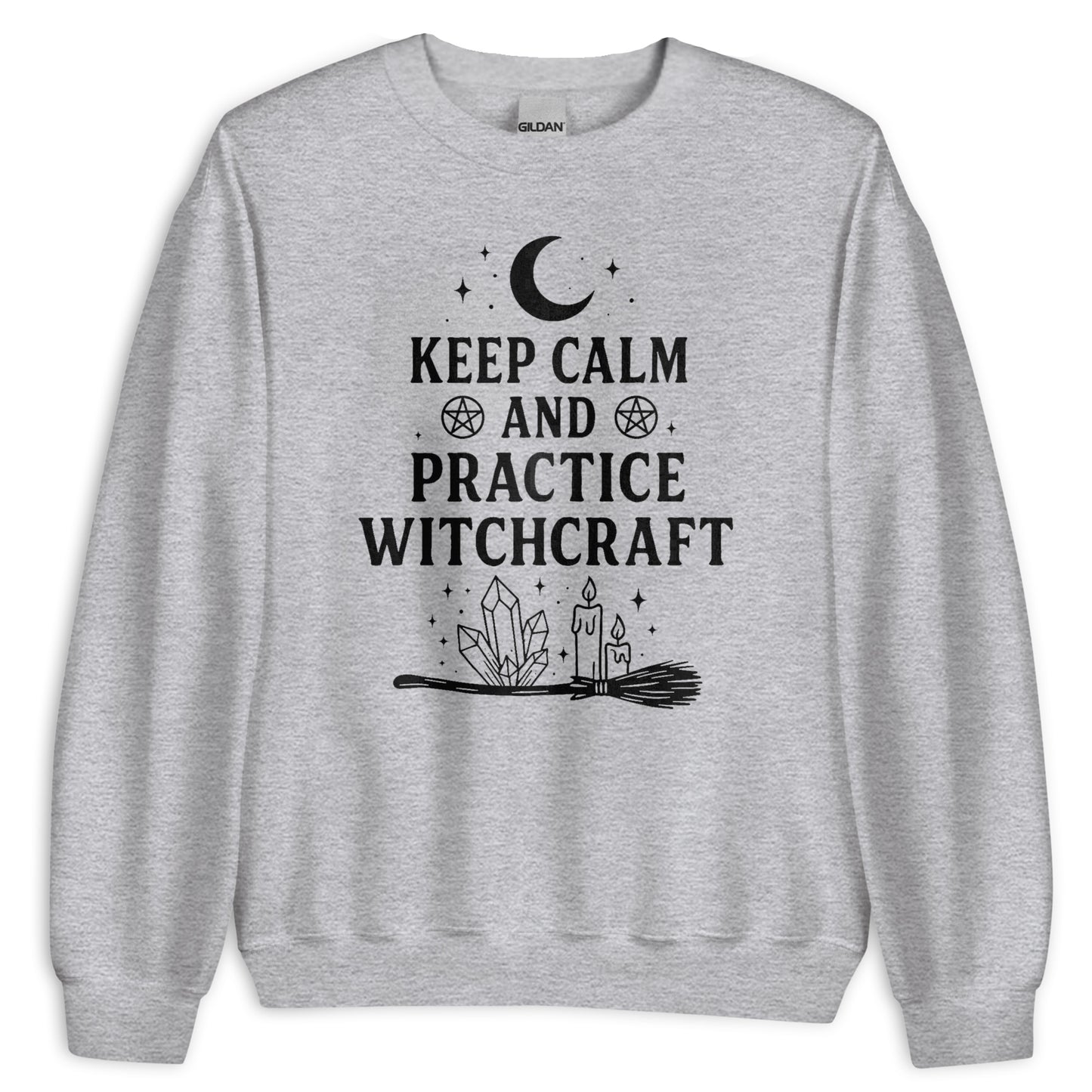 Keep Calm And Practice Witchcraft Sweatshirt