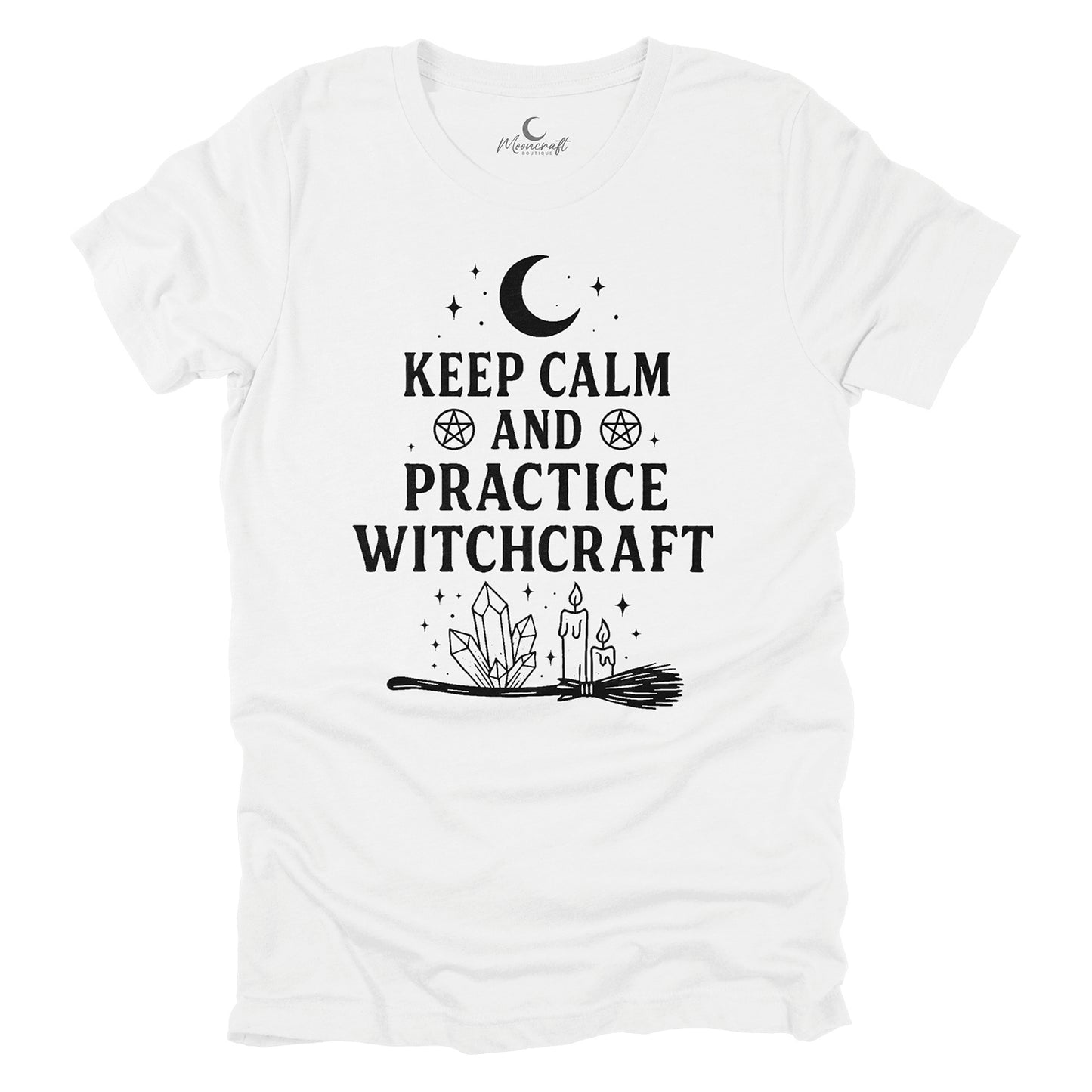Keep Calm And Practice Witchcraft T-Shirt