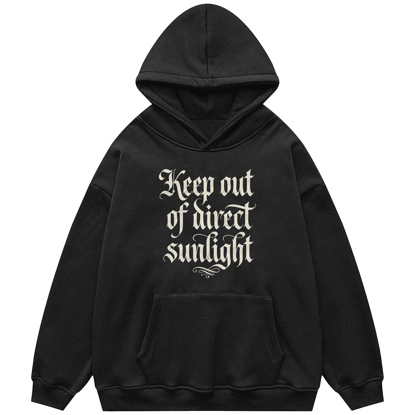 Keep Out Of Direct Sunlight Hoodie