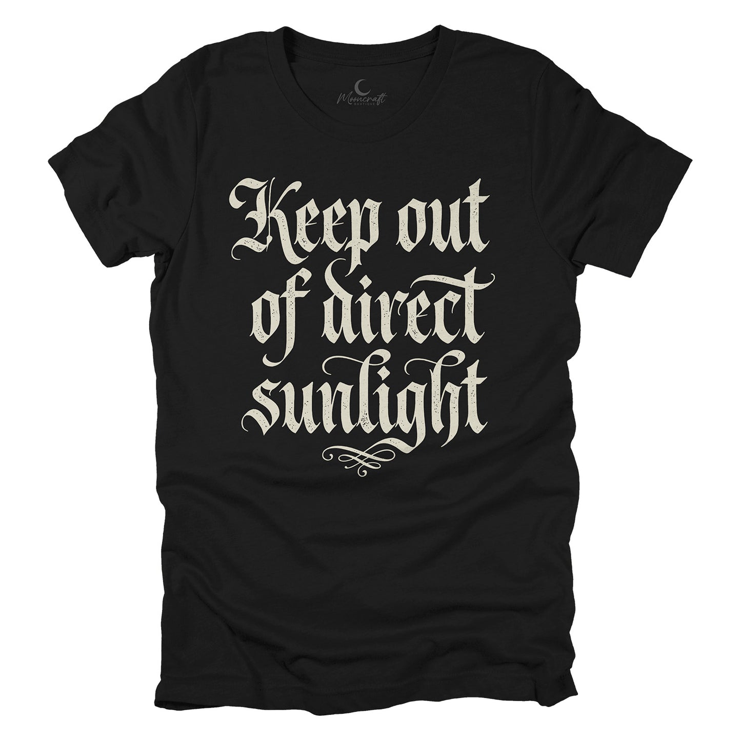 Keep Out Of Direct Sunlight T-Shirt