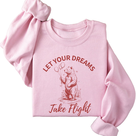 Let your dreams take flight Sweatshirt