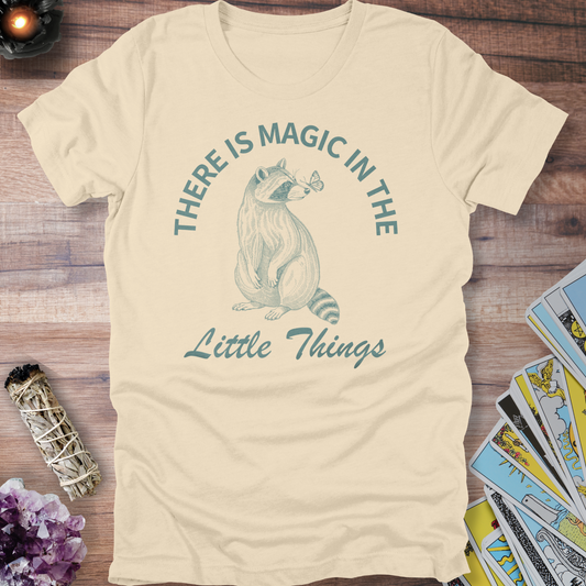 There Is Magic In The Little Things T-Shirt